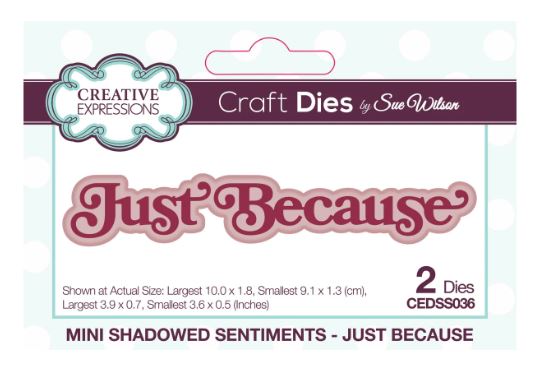 Creative Expressions Die, Sue Wilson Mini Shadowed Sentiments - Just Because