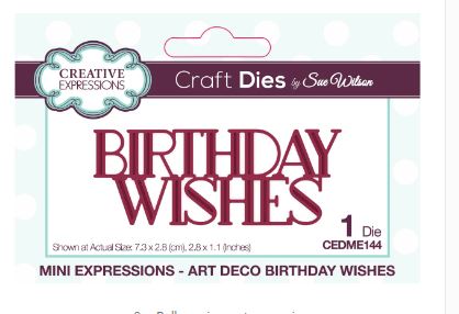 Creative Expressions Die, Sue Wilson Mini Expressions Art Deco - Birthday Wishes