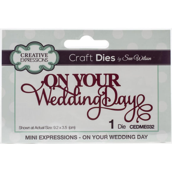 Creative Expressions Die, Mini Expressions - On Your Wedding Day