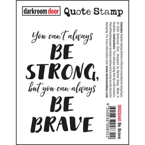 Darkroom Door Stamp, Be Brave