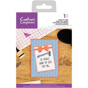 Crafter's Companion Stamp, Quirky Sentiments - Shave My Legs