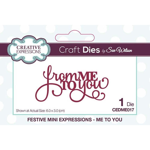 Creative Expressions Die, Festive Mini Expressions - From Me To You