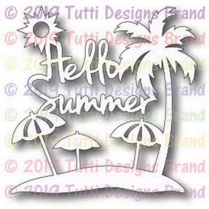 Tutti Designs Die, Hello Summer
